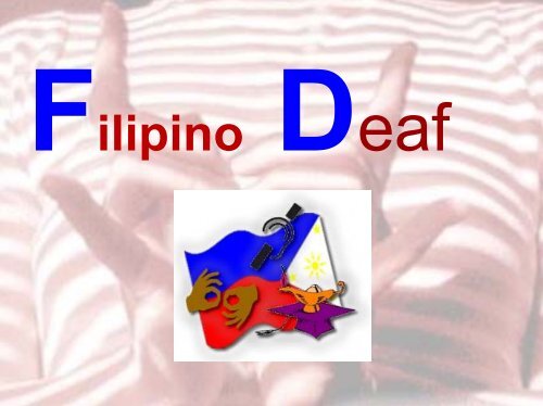 Deaf Awareness - Philippine Culture