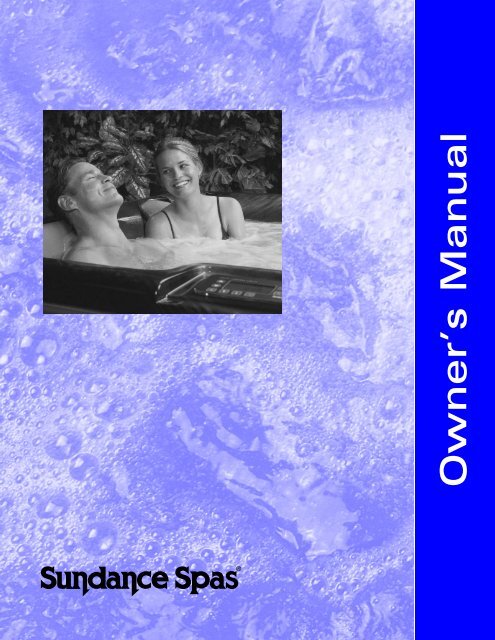 Sundance 850 Series Hot Tub Owner s Manual Sundance Spas