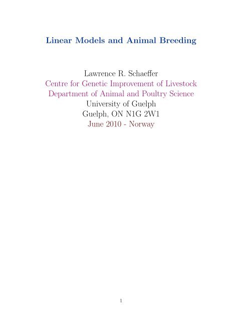 Linear Models And Animal Breeding Lawrence R Schaeffer Centre