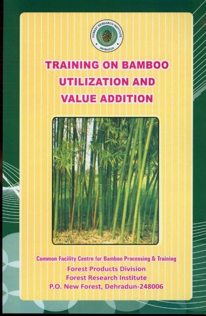 TRAINING ON BAMBOO - Forest Research Institute