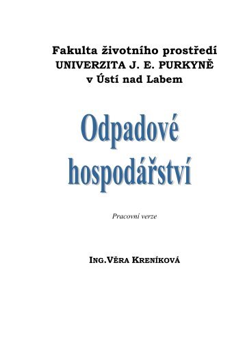 4.NaklÃ¡dÃ¡nÃ­ s odpady - Fakulta Å¾ivotnÃ­ho prostÅedÃ­