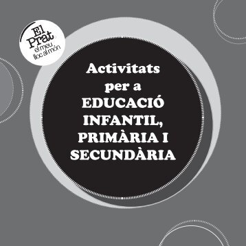 Activitats per a EDUCACIÓ INFANTIL, PRIMÀRIA I SECUNDÀRIA