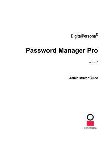 DigitalPersona Password Manager Pro: Administrator Guide