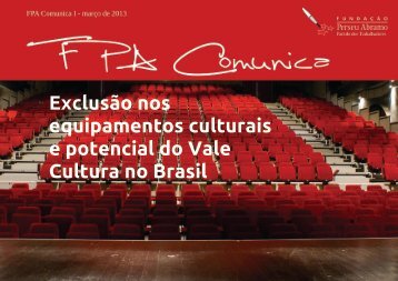 ExclusÃ£o nos equipamentos culturais e potencial do Vale Cultura no ...