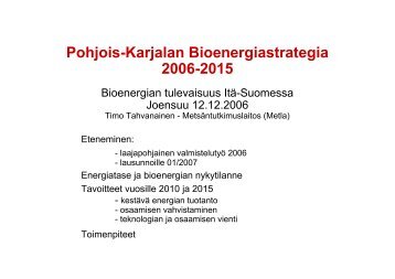 Pohjois-Karjalan bioenergiastrategia, Timo Tahvanainen, Metla.pdf