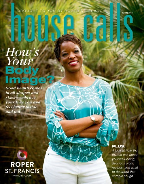 Spring 2013, Hows Your Body Image? Roper St. Francis Healthcare