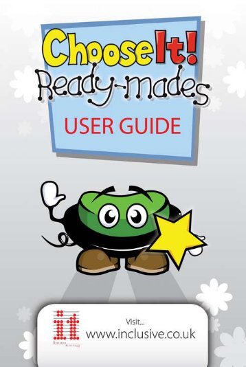 ChooseIt! Ready-Mades User Guide - Inclusive Technology
