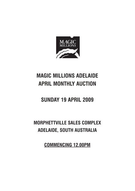 magic millions adelaide april monthly auction sunday 19 april 2009