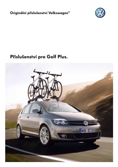 PÃ…Â™ÃƒÂsluÃ…Â¡enstvÃƒÂ pro Golf Plus. - Volkswagen
