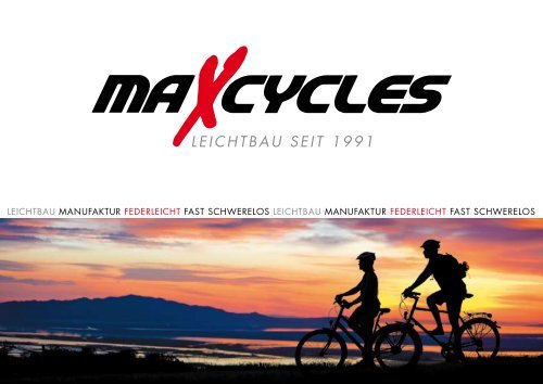 LEICHTBAU SEIT 1991 - Maxcycles