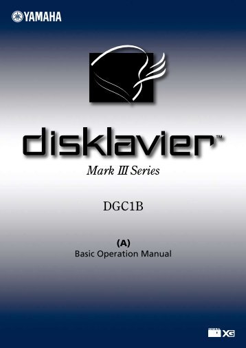 Disklavier Mark III Series DGC1B Basic ... - midiplayertools.com