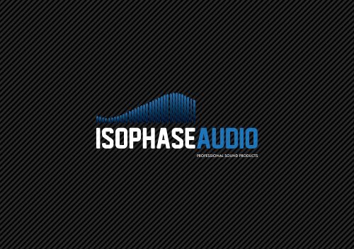 Isophase Quick reference guide - isophaseaudio.co.uk
