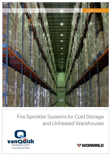 Fire Sprinkler Systems for Cold Storage and Unheated Warehouses