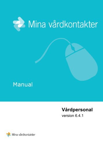 Manual - AnvÃ¤ndarmanual fÃ¶r vÃ¥rdpersonal - Mina vÃ¥rdkontakter