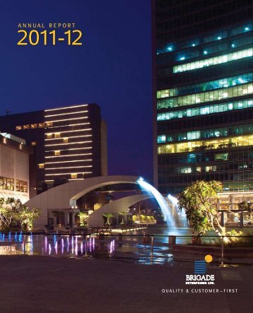 The Annual Report 2011-12 - Brigade Group