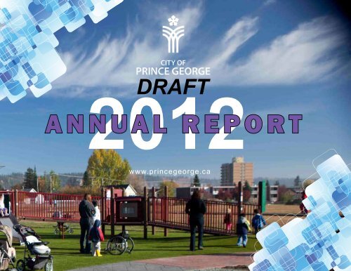 2012 City of Prince George Annual Report