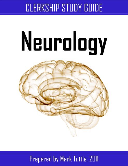 Neurology Clerkship Study Guide.pdf - UTCOM 2012 Wiki