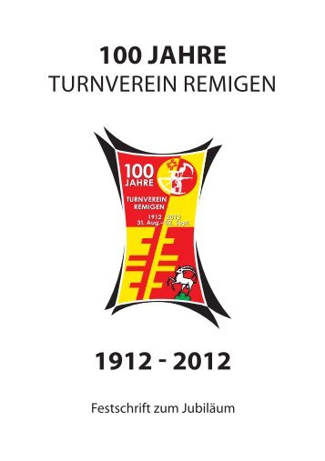 Festschrift 100 Jahre Turnverein Remigen
