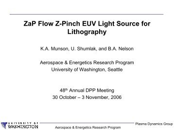 ZaP Flow Z-Pinch EUV Light Source for Lithography - University of ...