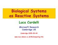 Biological S ystem s as Reactive S ystem s - Luca Cardelli