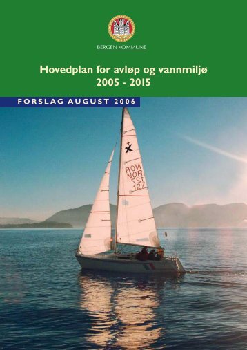 Hovedplan for avløp og vannmiljø 2005 - 2015 - Bergen kommune