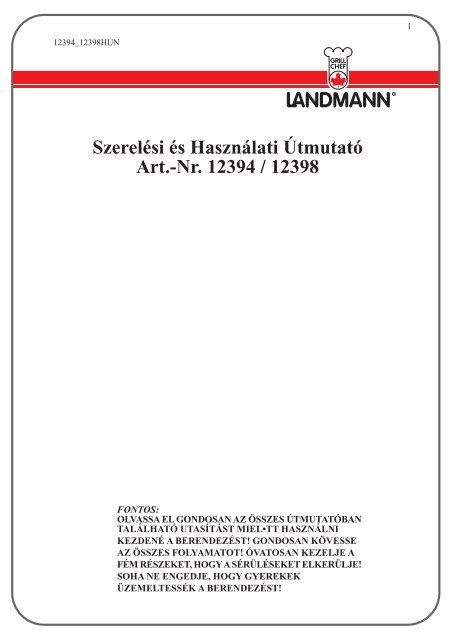 Szerelési és Használati Útmutató Art.-Nr. 12394 / 12398 - Landmann