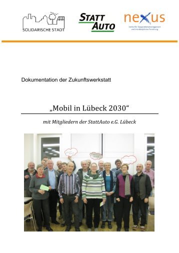 Dokumentation der Zukunftswerkstatt "Mobil in Lübeck 2030" - Nexus