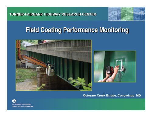 Overview of FHWA Current Coatings and Corrosion Research ...