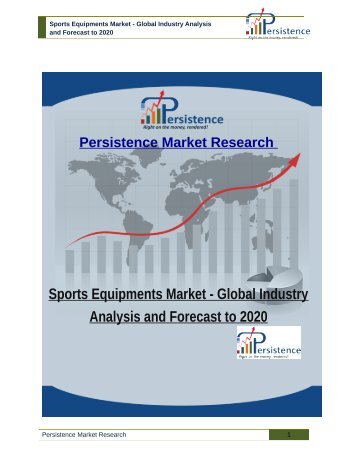 Sports Equipments Market - Global Industry Analysis and Forecast to 2020