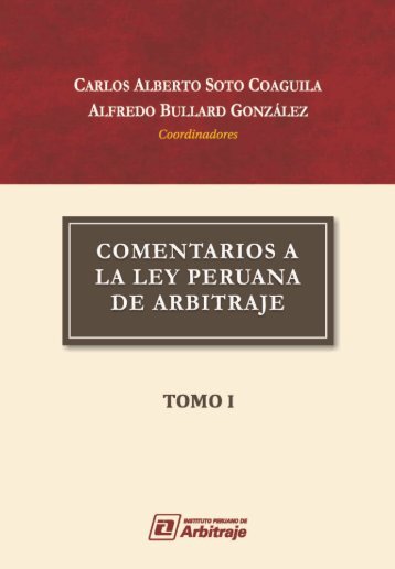 Comentarios a la Ley Peruana de Arbitraje - Instituto Peruano de ...