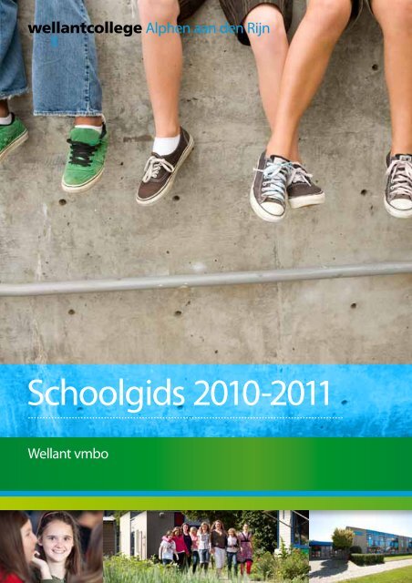 Schoolgids 2010-2011 - Wellantcollege