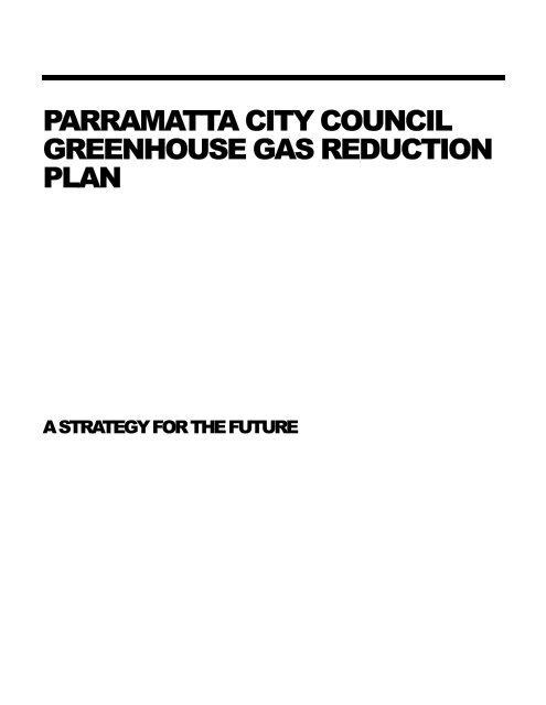 Greenhouse Gas Reduction Strategy - Parramatta City Council