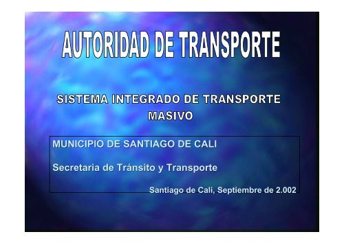 AUTORIDAD TRANSPORTE - AlcaldÃ­a de Santiago de Cali