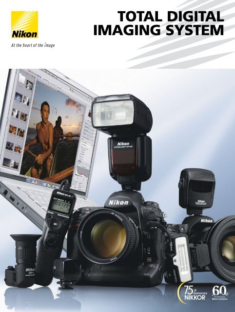 TOTAL DIGITAL IMAGING SYSTEM - Nikon Highlights