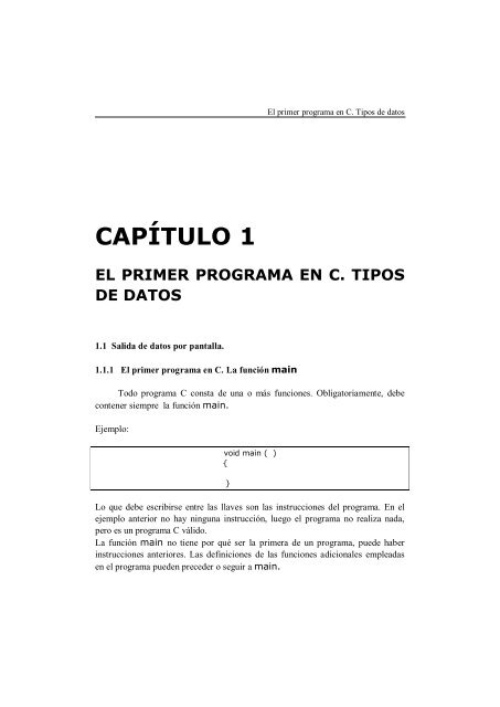 Capítulo 1:EL PRIMER PROGRAMA EN C. TIPOS DE DATOS