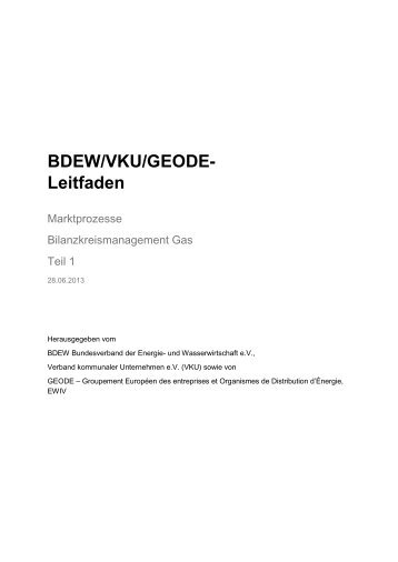 Leitfaden GeschÃ¤ftsprozesse Bilanzkreismanagement Gas - BDEW