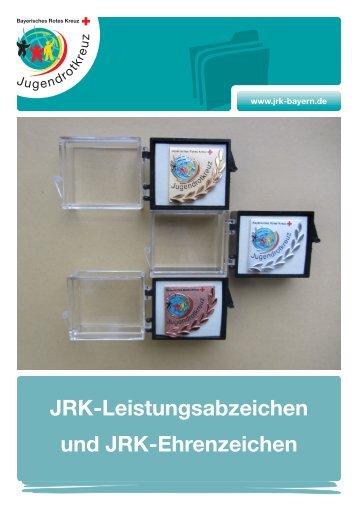 JRK-Leistungsabzeichen und JRK-Ehrenzeichen - Bayerisches ...