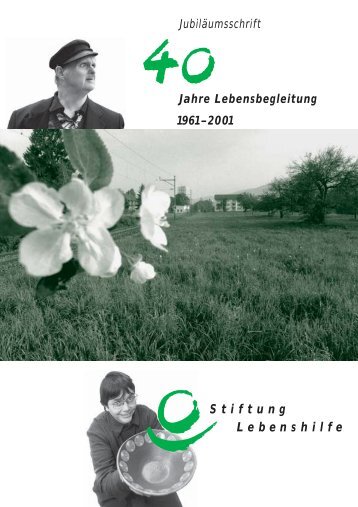 Jubilaeumsschrift 40 Jahre Lebensbegleitung.pdf - Stiftung ...