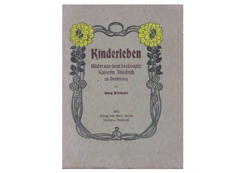 Kinderleben - Bilder aus dem Seehospiz 1904 - Chronik der Insel ...