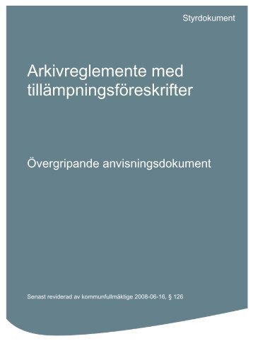 Arkivreglemente med tillämpningsföreskrifter.pdf - Katrineholms ...