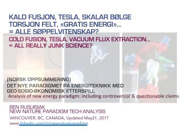 Kald Fusjon, Tesla, Skalar Bølge, Torsjon Felt, «Gratis Energi»…  = Alle Søppelvitenskap? (Norsk Oppsummering) / Cold Fusion, Tesla, Free Energy = Pseudo Science?