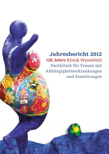 Jahresbericht 2012 - Klinik WysshÃƒÂ¶lzli