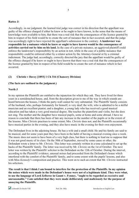 3. Wrongful interference with goods, trespass to land, nuisance