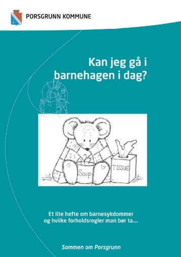 Kan jeg gÃ¥ i barnehagen i dag et hefte til foreldre - Porsgrunn ...