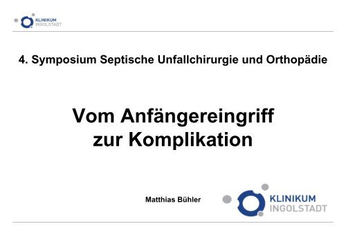 Buehler, Von Anfaengereingriff zur Komplikation - Septische Chirurgie