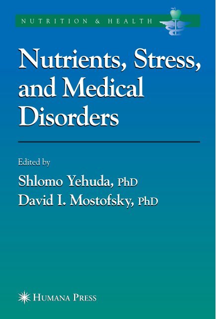 Nutrients, Stress and Medical Disorders (Nutrition and Health)