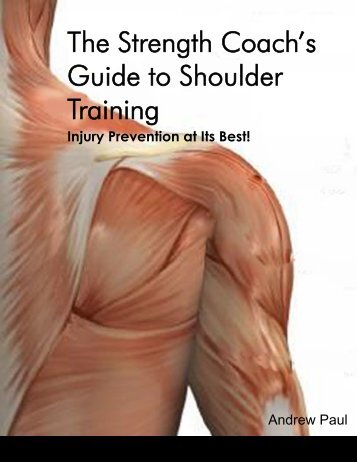 The Strength Coach's Guide to Shoulder Training: Injury Prevention ...