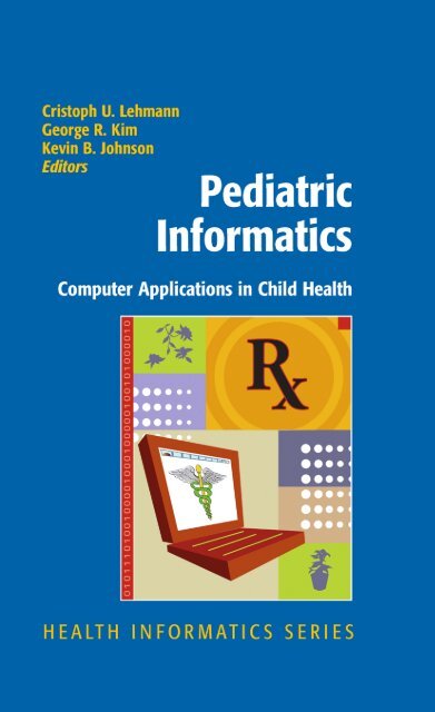 Pediatric Informatics: Computer Applications in Child Health (Health ...