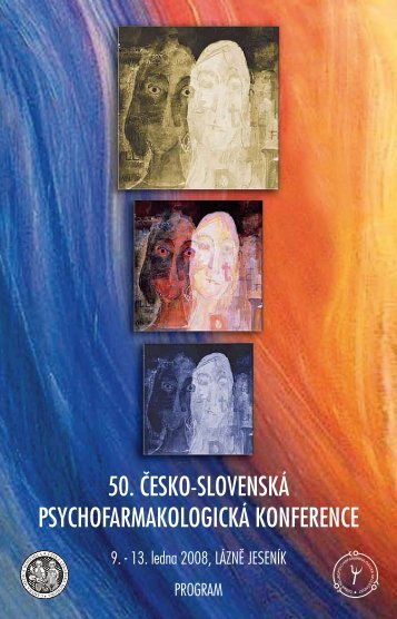 Program 50. Äesko-slovenskÃ© psychofarmakologickÃ© ... - Ãvod