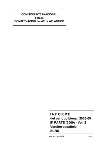 I N F O R M E del perÃ­odo bienal, 2008-09 IIÂª PARTE (2009 ... - Iccat